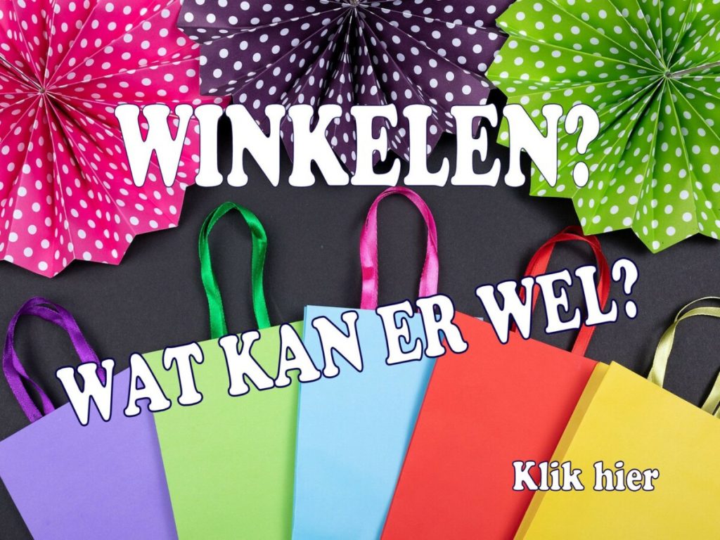 Winkelen? Wat kan er wel?